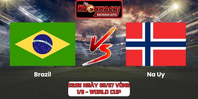 Brazil vs Na Uy
